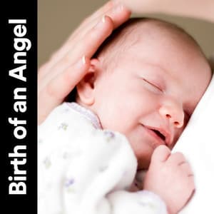 Birth of an Angel - Childbirth Music Guru
