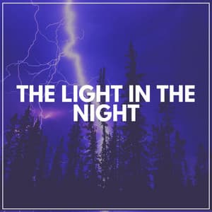 The Light in the Night - The Sound of Rain & Thunder
