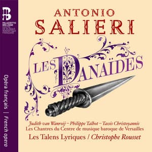 Salieri: Les Danaïdes - Antonio Salieri