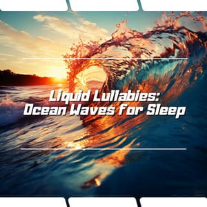 Liquid Lullabies: Ocean Waves for Sleep - Ocean Noise Channel