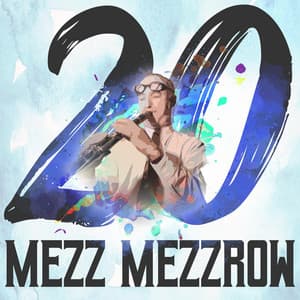 20 Hits of Mezz Mezzrow - Mezz Mezzrow