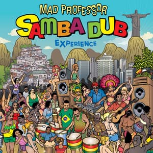 The Samba Dub Experience - Mad Professor