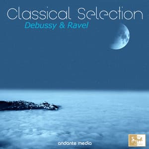 Classical Selection - Ravel & Debussy: Suite bergamesque, L. 75 - Peter Schmalfuss