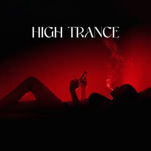 High Trance: Smoke & Chill with Slow Trap Music - Get High Zone