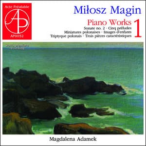 Miłosz Magin: Piano Works 1 - Milosz Magin