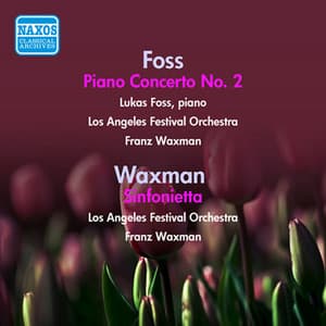 Foss: Piano Concerto No. 2 - Waxman: Sinfonietta - Franz Waxman