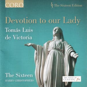 Devotion to Our Lady - Tomás Luis de Victoria