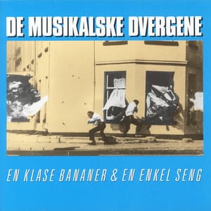 En Klase Bananer & En Enkel Seng - De Musikalske Dvergene