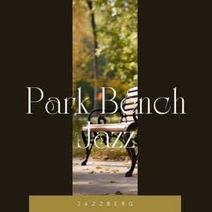Park Bench Jazz - Jazzberg