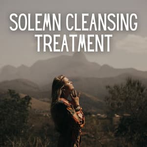 Solemn Cleansing Treatment - Yoga Meditation Music