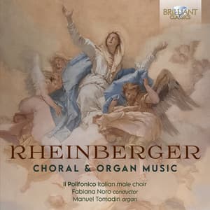 Rheinberger: Choral & Organ Music - Josef Rheinberger