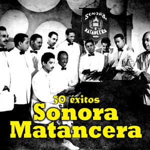 Sonora Matancera 30 Éxitos - La Sonora Matancera