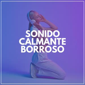Sonido Calmante Borroso - Meditación Con Ruido Rosado