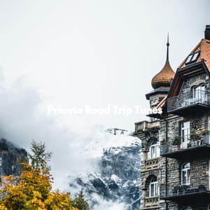 Priavte Road Trip Tunes - Soft Alternative Lounge Jazz