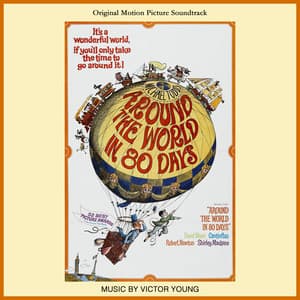 Around the World in 80 Days - Complete Original Motion Picture Soundtrack - Victor Young