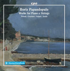 Papandopulo: Works for Piano & Strings - Boris Papandopulo