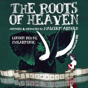 The Roots of Heaven - London Royal Philarmonic
