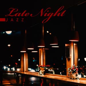 Late Night Jazz: Background Jazz Music for Coffee Shops, Bars & Restaurants - Black Night Music Universe