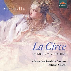 Stradella: La Circe  & Other Works - Alessandro Stradella