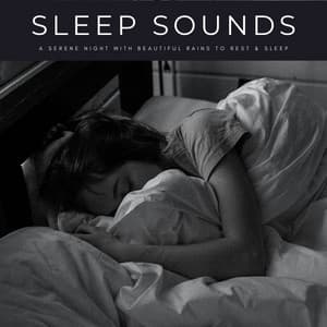 Sleep Sounds: A Serene Night With Beautiful Rains To Rest & Sleep - Deep Sleep Music