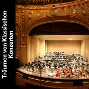 Träumen von Klassischen Konzerten - Klassische Musik