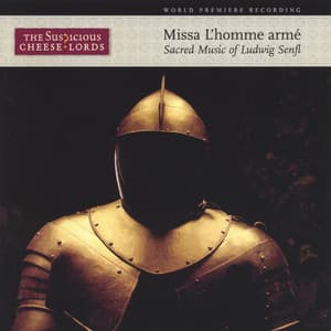 Missa L'homme Arme - Ludwig Senfl