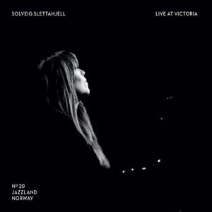 Live at Victoria - Solveig Slettahjell