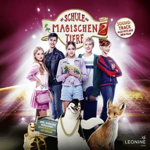 Die Schule der magischen Tiere 2 - Soundtrack zum Film - Die Schule der magischen Tiere