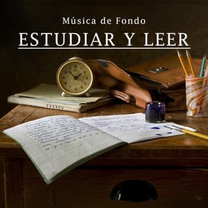 Música de Fondo: Estudiar y Leer - Fondo de la lectura