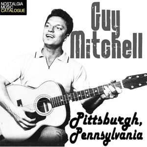 Pittsburgh, Pennsylvania - Guy Mitchell
