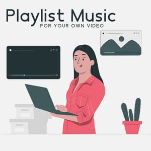 Playlist Music for Your Own Video - DJ Game BGM