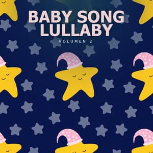 Baby Song Lullaby, Vol. 2 - Lullabies for Deep Meditation