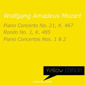 Yellow Edition - Mozart: Piano Concertos Nos. 1, 2 & 21 - Rondo No. 1, K. 485 - Wolfgang Amadeus Mozart