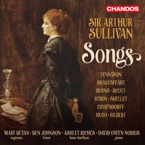 Sir Arthur Sullivan: Songs - Arthur Sullivan
