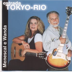 Estrada Tokyo-Rio - Roberto Menescal
