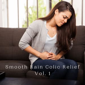 Smooth Rain Colic Relief Vol. 1 - Liquid Planet Recordings