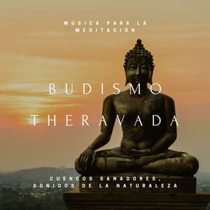 Budismo Theravada: Música para la Meditación, Cuencos Sanadores, Sonidos de la Naturaleza - Relajacion Ariel