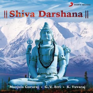 Shiva Darshana - Manjula Gururaj