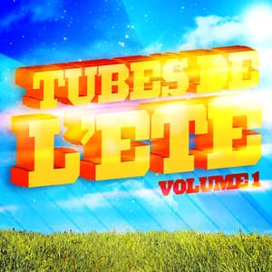 Tubes De L'Eté Vol. 1 - Tubes De L'Eté