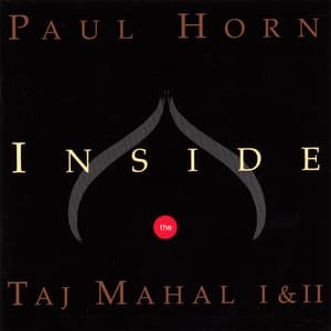 Inside the Taj Mahal I & II - Paul Horn