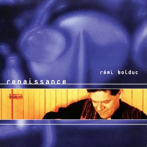 Renaissance - Rémi Bolduc