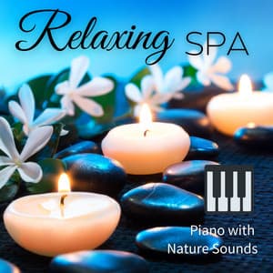 Relaxing SPA - Healing Piano JAPAN