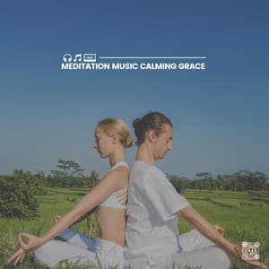Meditation Music Calming Grace - Healing Yoga Meditation Music Consort
