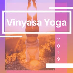 Vinyasa Yoga 2019 - Música Relajante de Meditación - Yoga Mandala