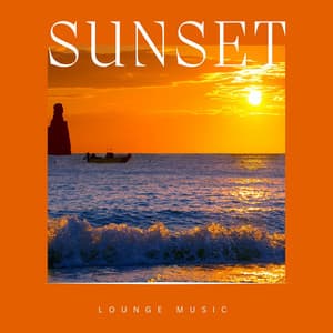 Sunset: Chillout Lounge Music - Lounge Music