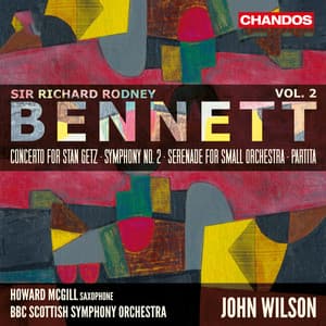 Bennett: Orchestral Works, Vol. 2 - Richard Rodney Bennett