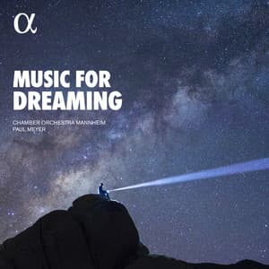 Music for Dreaming - Chamber Orchestra Mannheim