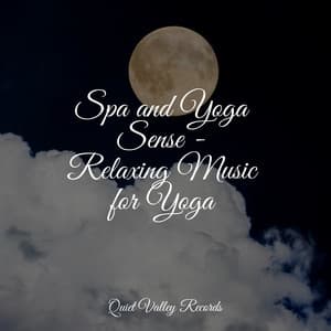 Spa and Yoga Sense - Relaxing Music for Yoga - Study Music