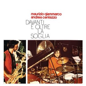 Davanti E Oltre La Soglia - Andrea Centazzo