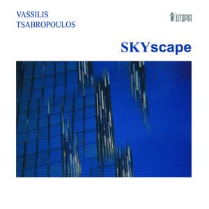 Skyscape - Vassilis Tsabropoulos